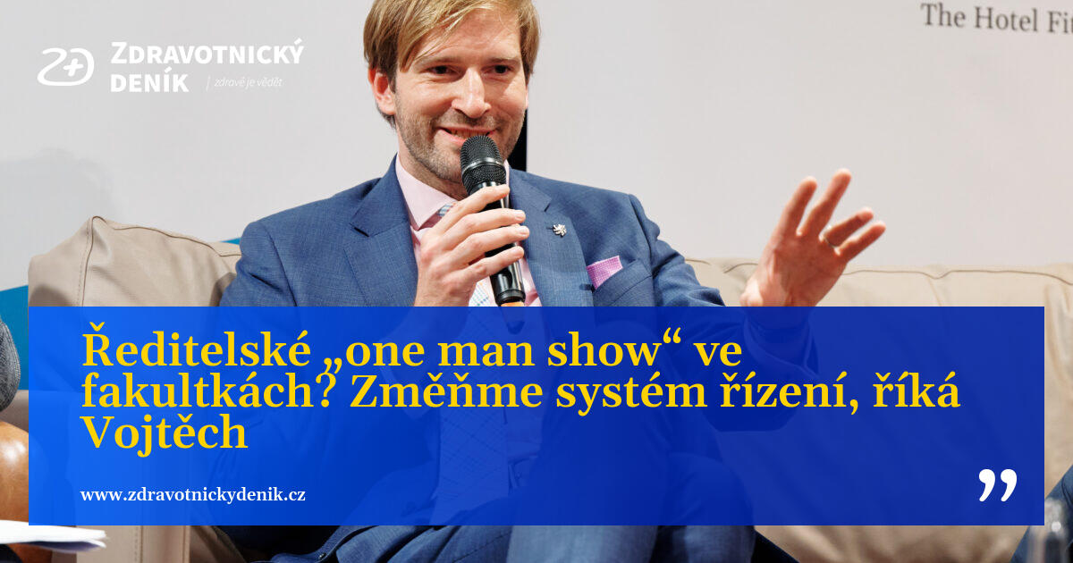 Ředitelské „one man show“ ve fakultkách? Změňme systém řízení, říká Vojtěch