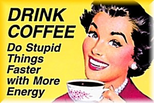Káva byla v Evropě zakázána kvůli účinkům na ženy. Ilustrační foto: 9Gag.com